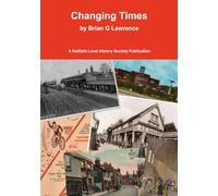 Changing Times: Stories of Hatfield Old and New