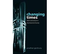 Changing Times: Work and Leisure in Postindustrial Society