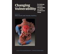 Changing Vulnerability (School for Advanced Research Advanced Seminar Series)