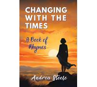 Changing With the Times: A Book of Rhymes