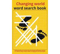 Changing world word search: 50+ Puzzle challenge with easy to read print about changes in life, communications, relationship and more