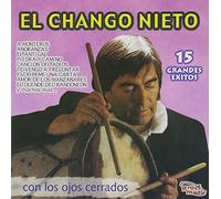 Chango Nieto - 15 Grandes Exitos