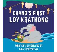 Chang's First Loy Krathong (Adventures of Chang the Elephant)