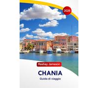 Chania Guida di Viaggio 2026: Scopri le principali attrazioni della città di Creta, le gemme nascoste, i migliori ristoranti e i consigli locali per un'esperienza indimenticabile in Grecia