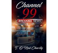 Channel 99: Breaking News