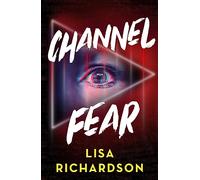 Channel Fear: for YA fans of The Haunting of Hill House