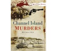Channel Island Murders (True Crime History)