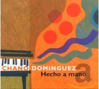 Chano Dominguez - Hecho a Mano