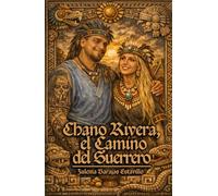 Chano Rivera, el Camino del Guerrero: Mahtlactli Once Xochitl 13 Flor