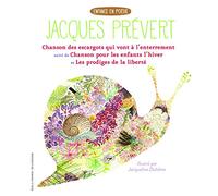 Chanson des escargots qui vont à l'enterrement...: Suivi de Chanson pour les enfants l'hiver et Les prodiges de la liberté