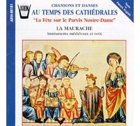 Chansons & Danses Au Temps Des - Fete Sur Le Parvis Nostre-Dame