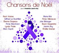 Chansons de Noel-Pour la Fondation Jasmin Roy