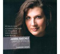 Chansons Grises - Reynaldo Hahn, Alexander Zemlinsky, Lili Boulanger etc.