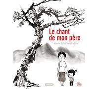 Chant de mon pere (Le)