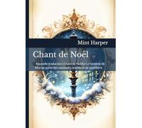 Chant de Noël: Nouvelle traduction :Chant de NoëlLe Le fantôme de Murray porte des souvenirs oubliés et de la lumière.