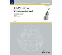 Chant du ménestrel op. 71 cello and piano (intermediate - advanced) Glazunov Sch