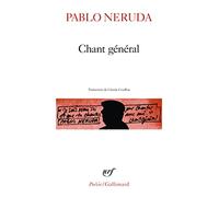 Chant General: A32247 (Poesie/Gallimard)