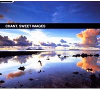 Chant - Sweet Images