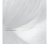 Chantal Acda - Let Your Hands Be My Guide