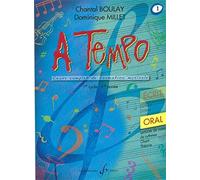 Chantal Boulay: A Tempo - Partie Orale - Volume 1. Partitions pour Tous Les Instruments