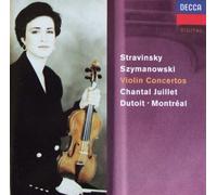 Chantal Juillet - Stravinsky: Violin Concerto; Szymanowski: Violin Concerto 1, 2