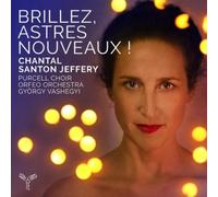 Chantal Santon-Jeffery - Brillez, Astres Nouveaux! - CD - Harmonia Mundi