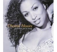 Chante Moore - Chantes Got a Man