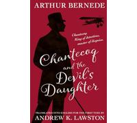 Chantecoq and the Devil's Daughter (The Further Exploits of Chantecoq)