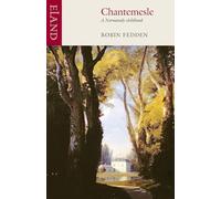 Chantemesle: A Normandy Childhood