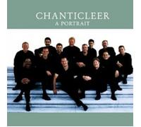 CHANTICLEER - CHANTICLEER-A PORTRAIT CD 19 TRACKS CLASSIC CHOIR NEW