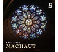 Chanticleer - Chanticleer: Machaut