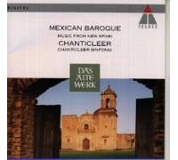 Chanticleer - Mexican Baroque