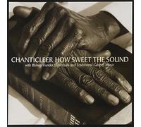 Chanticleer - Spirituals and Traditional Gospel Music