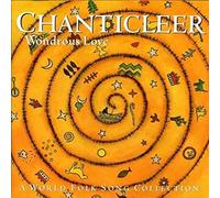 Chanticleer - Wondrous Love: World Folk Song Collection