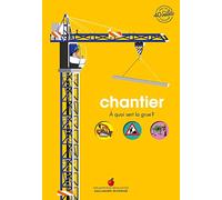 Chantier: À quoi sert la grue ?