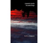 Chants celés / Occulted Songs: poésie / poetry