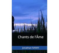 Chants de l'Âme (Mes écrits)