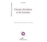 Chants d'ombres et de lumière (Poètes Des Cinq Continents)
