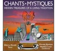 Chants Mystiques - Hidden Treasures of a Living T