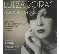 Chants Nostalgiques - Godowsky, Kreisler, Rachmaninov etc.