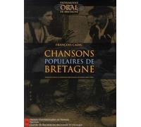 CHANTS POPULAIRES DE BRETAGNE: Publiées dans La Paroisse Bretonne de Paris (1899-1929)