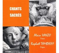 Chants Sacrés : Bizet, Vanzo, Fauré, Franck, Gounod