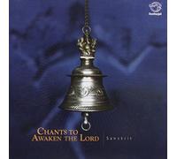 Chants to Awaken the Lord