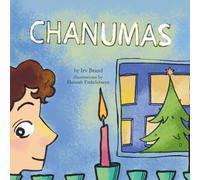 Chanumas: One Boy, Two Holidays and a Very Big Wish