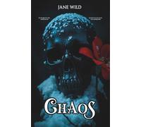 Chaos: A Dark Why Choose/Forced Proximity Romance