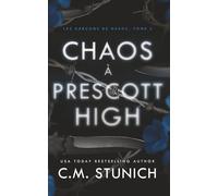 Chaos à Prescott High (Les garçons de Havoc)