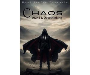 CHAOS: ADHS & Overthinking
