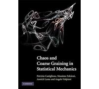 Chaos and Coarse Graining in Statistical Mechanics – Cambridge University Press