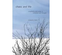 Chaos and Life - Complexity and Order in Evolution and Thought