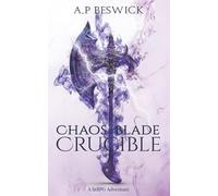 Chaos Blade Crucible